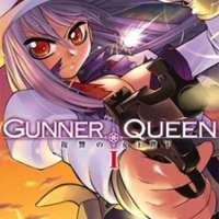   Gunner Queen - Fukushuu no Joouheika <small>Story & Art</small> 